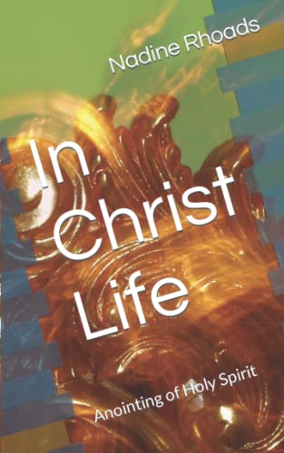 In Christ Life:Anointing of Holy Spirit