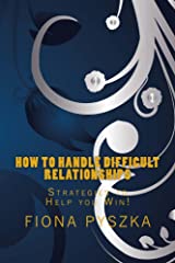 How to Handle Difficult Relationships!