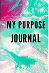My Purpose Journal