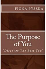 The Purpose of You - Discover the Best You Book